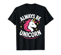 Cute Inspirational Positive Funny Always Be Unicorn Camiseta