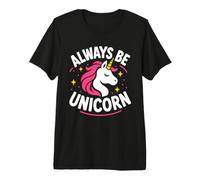 Cute Inspirational Positive Funny Always Be Unicorn Camiseta Premium