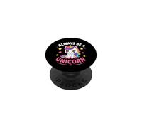 Cute Inspirational Positive Funny Always Be Unicorn PopSockets PopGrip Adhesivo