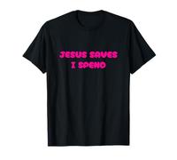Cute Jesus Save, Yo gasto, Financiero, Compras, Cristiano Camiseta
