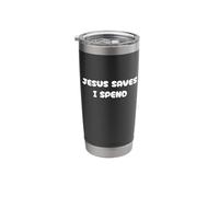 Cute Jesus Save, Yo gasto, Financiero, Compras, Cristiano Vaso térmico de acero inoxidable de doble pared