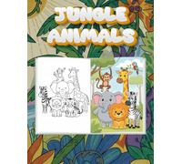 Cute Jungle Animals Coloring Book for Kids Ages 3-8: Easy Big Pictures | Fun Activity Book for Toddlers & Preschool