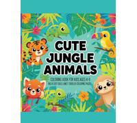 Cute jungle animals for kids ages 4 -8: Big&easy bold lines toddler coloring pages