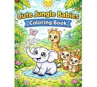 Cute Jungle Babies Coloring Book (Tiny Tails: Sweet & Adorable Baby Animals Adventures)