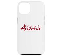 Cute, Just a Girl That Loves Arizona Women Teen Girls Tween Carcasa para iPhone 13
