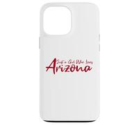 Cute, Just a Girl That Loves Arizona Women Teen Girls Tween Carcasa para iPhone 13 Pro MAX