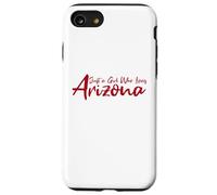 Cute, Just a Girl That Loves Arizona Women Teen Girls Tween Carcasa para iPhone SE (2020) / 7/8