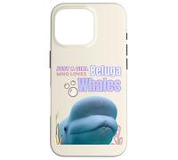 Cute Just A Girl Who Loves Belugas, Beluga Whale Enthusiast Carcasa para iPhone 16 Pro