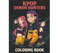 Cute K Demon Hunters Coloring Book: Enjoy Coloring K-pop Worlds, 56+ Giant Pages of Idols & Fantasy, Ideal for Every Occasion