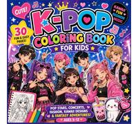 Cute K-Pop Coloring Book for Kids: 30 Fun and Easy Coloring Pages of Pop Stars, Fashion, Concerts and Kawaii Fun for Ages 5-12