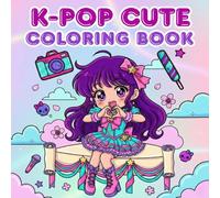 Cute K-Pop Idol Fashion Coloring Book for Kids: Anime-Inspired Pop Star Outfits & Scenes: Creative Fun with Chibi Characters, Trendy Fashion, and Concert Adventures for Young Artists
