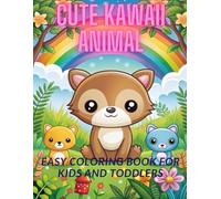 Cute Kawaii Animal. Easy Coloring Book for Kids and Toddlers. 80 pages with sweet animals.