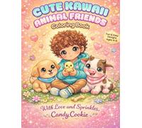 Cute Kawaii Animal Friends Coloring Book: Fun & Easy Designs for Kids Ages 4-8 | Adorable Animals, Big Simple Shapes & Relaxing Coloring Fun