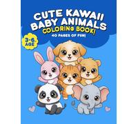 Cute Kawaii Baby Animals Coloring Book: Fun and Easy Coloring Pages for Kids Ages 3-6