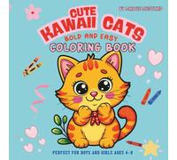 Cute Kawaii Cats Coloring Book: Adorable and Easy Cat-Themed Coloring Pages for Kids Ages 4-8 | Big Bold Lines, Single-Sided Designs, Fun Activity Book for Girls and Boys