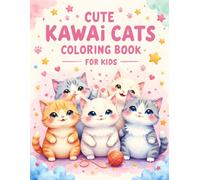 Cute Kawaii Cats Coloring Book for Kids: 50 Adorable Cat Characters & Scenes