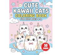 Cute Kawaii Cats Coloring Book for Kids Ages 4-8: Adorable Kitty Designs: Fun and Easy Kawaii Cat Illustrations for Toddlers, Preschoolers, and Young Children!
