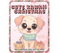Cute Kawaii Christmas: Cozy Coloring Book for All Ages