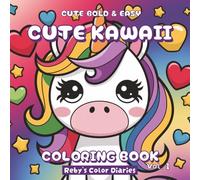 Cute Kawaii Coloring Book: Adorable Bold & Easy Kawaii Animals and Food for Kids ages 4-6, 6-8, 8-10, 11-13