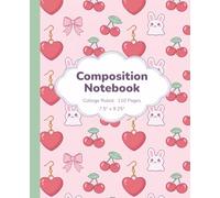 Cute Kawaii Coquette Composition Notebook: A Pastel Pink Bunny, Cherry, and Heart Pattern Journal | Girly Y2K Aesthetic School Notebook for Kids, Teens, and Girls