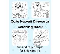 Cute Kawaii Dinosaur Coloring Book: Fun and Easy Designs for Kids (Cute Kawaii Coloring Books)