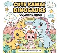 Cute Kawaii Dinosaurs Coloring Book: Fun and Easy Coloring Pages for Kids Ages 4-8