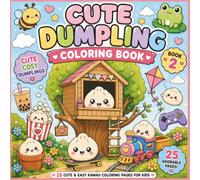 Cute Kawaii Dumpling Coloring Book for Kids Ages 3+: Easy Bold & Simple Pages of Adorable Dumpling Friends: Fun Food Characters with Big Smiles - ... Artists (Crayons, Markers & Colored Pencils)
