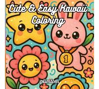 Cute & Kawaii Easy Coloring: "Perfect for Beginners and Kawaii Lovers"