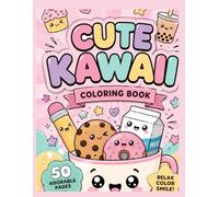 Cute Kawaii Food Coloring Book: Bold and Easy Adorable Desserts, Snacks, Boba & Drinks - 50 Single-Sided Coloring Pages for Kids and Adults