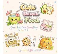 Cute Kawaii Food: Cute & Easy Kawaii Coloring Book for Ages 4-6