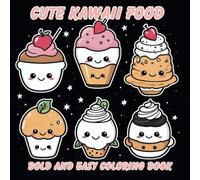 Cute kawaii foods Bold and easy coloring book