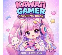 Cute Kawaii Gamer Coloring Book for Kids Ages 6-10: Bold and Easy Designs, Stress Free Coloring Pages, 40 Adorable Gaming Scenes for Girls and Boys