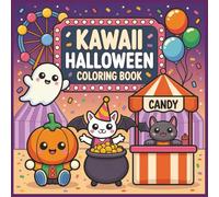 Cute Kawaii Halloween Coloring Book: Trick-or-Treat Fun with Cute Pumpkins, Ghosts, Witches & More