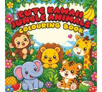 Cute Kawaii Jungle Animals Coloring Book: Adorable Wildlife Designs for Kids & Adults Relaxation