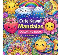 Cute Kawaii Mandalas Coloring Book - Volume 1: Adorable Kawaii Animals, Hearts, Flowers & Fun Mandala Designs for Adults and Teens | Stress Relief, Relaxation & Creative Coloring
