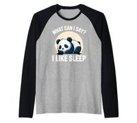 Cute Kawaii Panda, What Can I Say? I Like Sleep Camiseta Manga Raglan