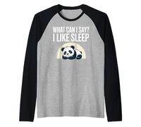 Cute Kawaii Panda, What Can I Say? I Like Sleep Camiseta Manga Raglan