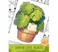 Cute Kawaii Plants Coloring Book for Adults and Teens: Adorable Plant Coloring Pages for Relaxation, Stress Relief and Creativity: Adorable Botanical ... Flowers, Cozy Scenes and Magical Gardens