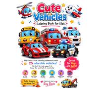 Cute Kawaii Vehicles Coloring Book for Kids Ages 3-6: Fun & Easy Cars, Trucks, Planes & Transportation Coloring Pages for Boys & Girls