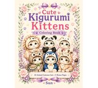 Cute Kigurumi Kittens Coloring Book: 24 Adorable Animal Costume Cats to Color & Relax