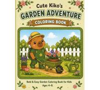 Cute Kiko's Garden Adventure Coloring Book: Bold & Easy Garden Coloring Book for Kids Ages 4-8 (Kiko the Capybara Adventures)