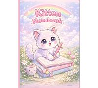 Cute Kitten Notebook!: One Week Per Page, All Weeks Of The Year!