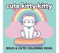 Cute Kittens Coloring Book for Kids: Adorable Cartoon Cats: Kawaii Cat Coloring Pages for Adults | Fun for Boys, Girls, and Teens | Easy Art for Anxiety & Stress Relief