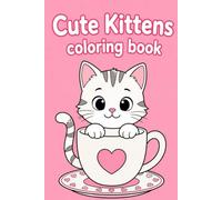 Cute Kittens: Perfect for toddlers, preschoolers, and early learners, every page features large, simple designs that are easy for little hands to color.