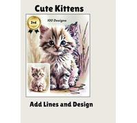Cute Kittens: Reverse coloring book