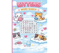 Cute Kittens Word Search: A Purr-fectly Fun Word Search Puzzle Book Filled With Adorable Kitten-Cozy Words. Relaxing Fun for Kids, Teens, Adults and ALL Cat Lovers