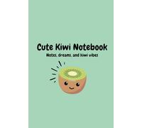 Cute Kiwi Notebook: Dotted Pages Journal - 120 Pages | Fresh & Fun Design
