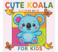 Cute Koala Coloring Book for Kids