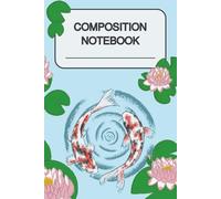 Cute Koi Fish Notebook | College Ruled | 6in. x 9in. | 100 Pages | Aesthetic Art Composition Notebook Journal