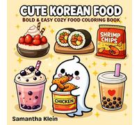 Cute Korean Food Bold & Easy Cozy Food Coloring Book for Kids and Adults
